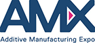 AMX - Additive Manufacturing Expo